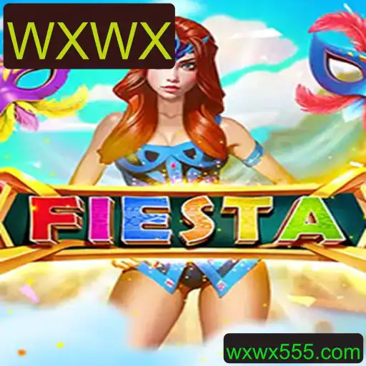 Descubra o Mundo Fascinante de Fiesta: O Jogo com a Palavra-chave WXWX